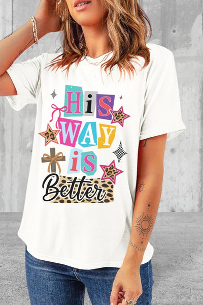 Short Sleeve His Way Is Better Graphic Top