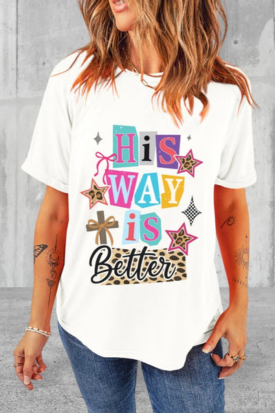 Short Sleeve His Way Is Better Graphic Top